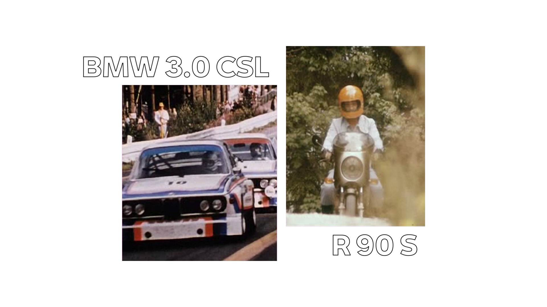 On the left, a historic image of the BMW 3.0 CSL, on the right, the BMW R 90 S by Helmut Dähne.